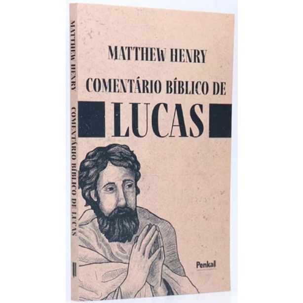 Comentário Bíblico De Lucas | Matthew Henry