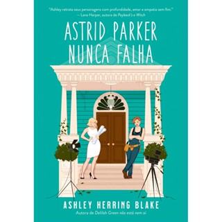 Astrid Parker Nunca Falha - Vol 2