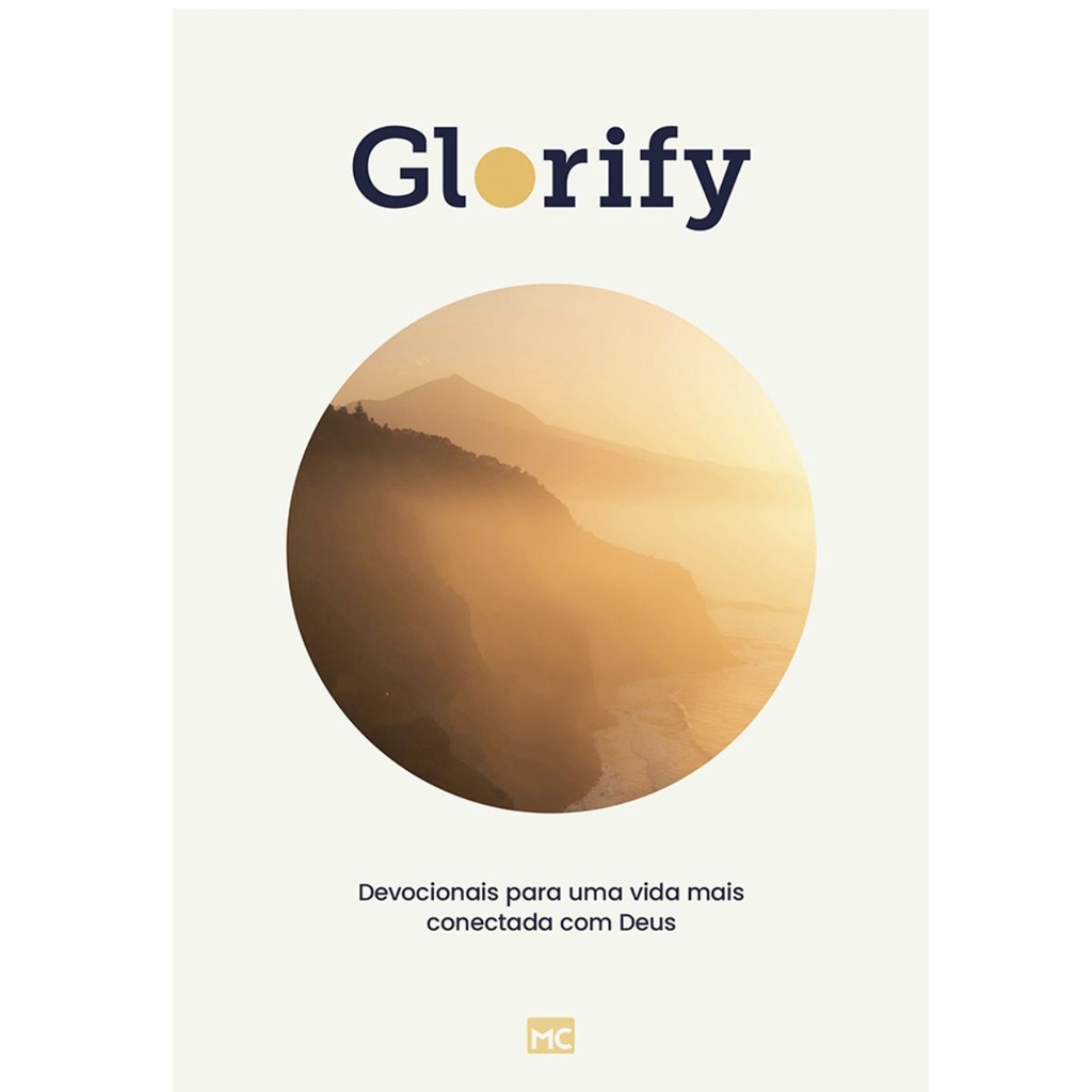 Devocional Glorify | Capa Dura | Devocionais para uma vida mais conectada com Deus