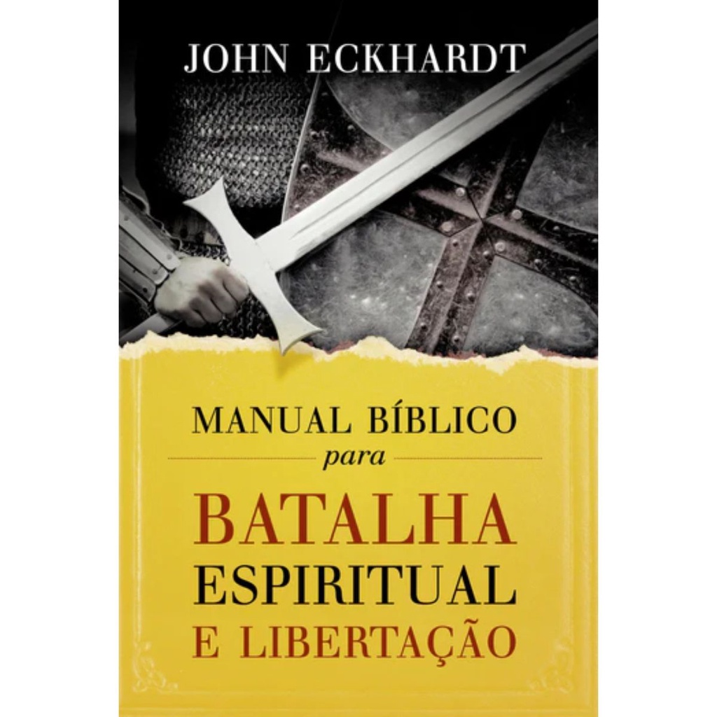 Manual Bíblico Para Batalha Espiritual E Libertação | John Eckhardt em Oferta na Shopee
