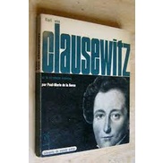 Karl Von Clausewitz et La Stratégie Moderne (francês) autor Paul Marie de La Gorce