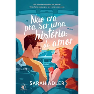 NÃO ERA PRA SER UMA HISTÓRIA DE AMOR DOIS ROMANCES SEPARADOS POR DÉCADAS. UMA CHANCE PARA PROVAR QUE O AMOR VALE A P em Oferta na Shopee