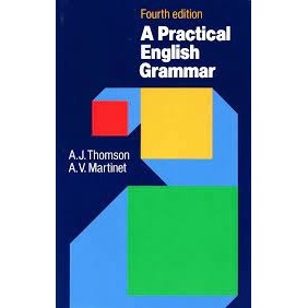 A Practical English Grammar autor A. J. Thomson; A. V. Martinet