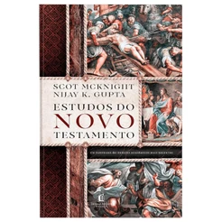 Estudos do Novo Testamento | Um guia das discussões contemporâneas sobre o Novo Testamento
