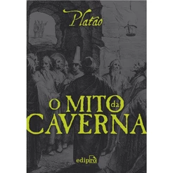O Mito da Caverna - Edipro