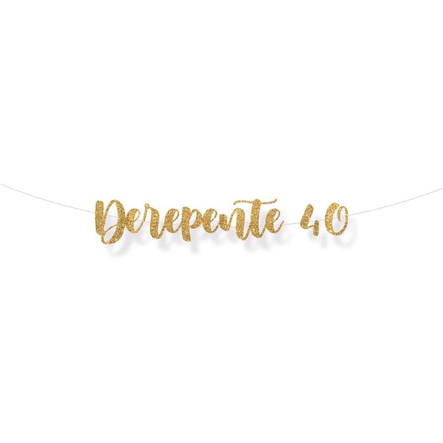 Faixa decorativa "De Repente 40" Glitter Ouro - 1 unidade - Cromus - Rizzo