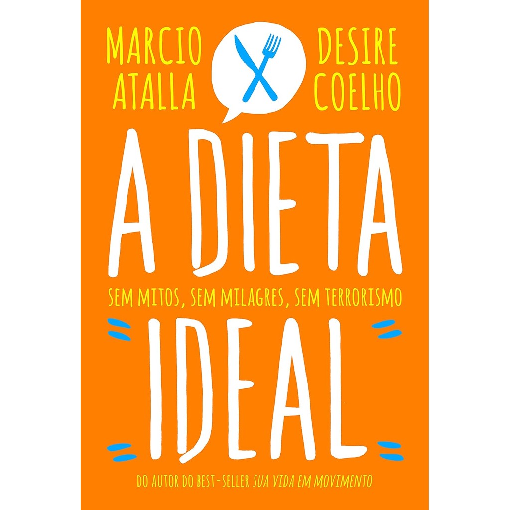 Livro A dieta ideal | Marcio Atalla - Seminovo