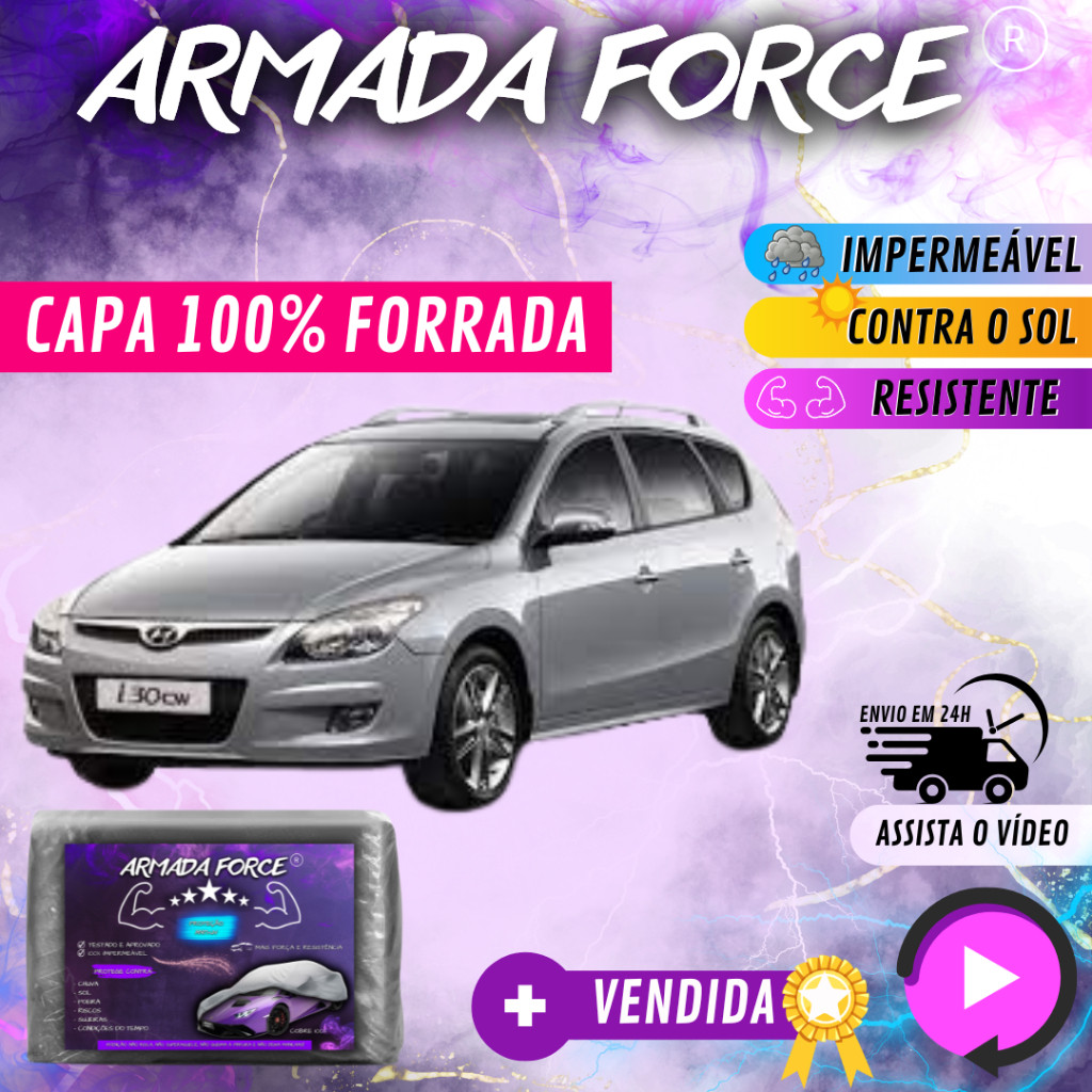 Capa Cobrir Carro i30 CW 100% Forrada Armada Force 100% Impermeável Forro Total Protege Sol Chuva Poeira Lona Proteção