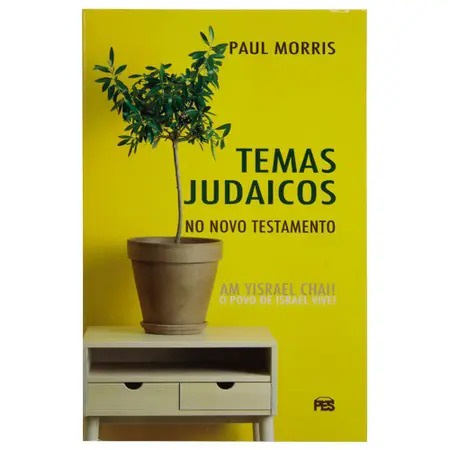 Temas Judaicos No Novo Testamento | Paul Morris