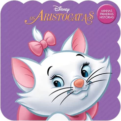 Livro Os Aristogatas - Minhas Primeiras Histórias Disney