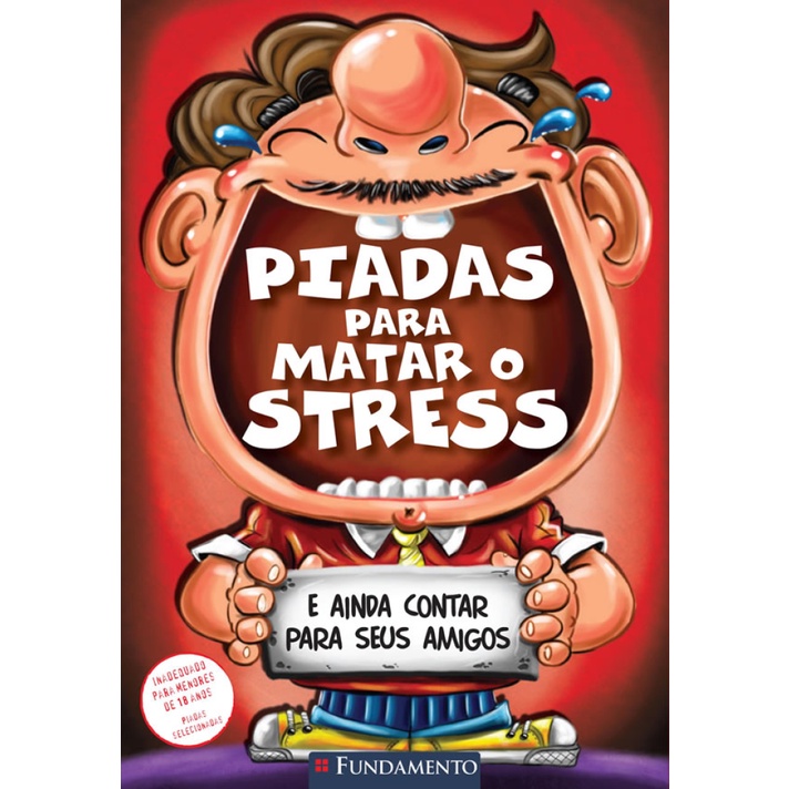PIADAS PARA MATAR O STRESS 03