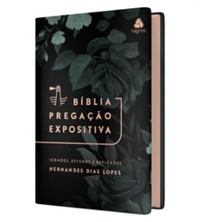 Bíblia Pregação Expositiva | RA | Sermões Estudos e Reflexões Hernandes Dias Lopes | Capa Dura Harmonia