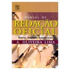 Livro Linguística Manual de Redação Oficial Teoria, Modelos e Exercícios Coleção Ferramentas de A. Oliveira Lima