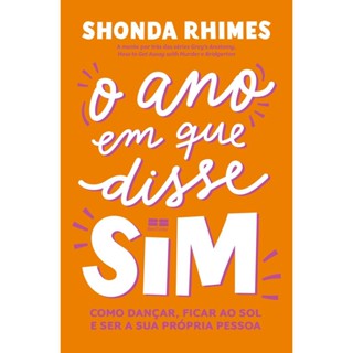 O Ano Em Que Disse Sim