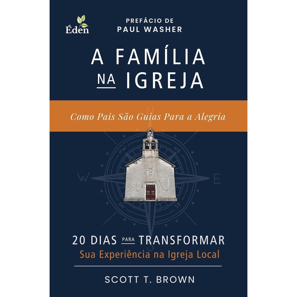 A Família na Igreja | Scott Brown