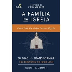 A Família na Igreja | Scott Brown