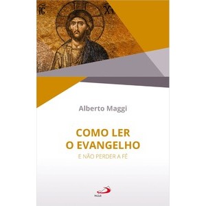 Como Ler o Evangelho - E Não Perder a Fé em Oferta na Shopee