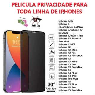 Película Privacidade iPhone 6 6s 6 Plus 7/8, 7/8 Plus, X/XS, XR, 11 Pro Max, 12 12 pro 12 promax 1313 pro max 14 14pro max 15 15 pro 15 pro max