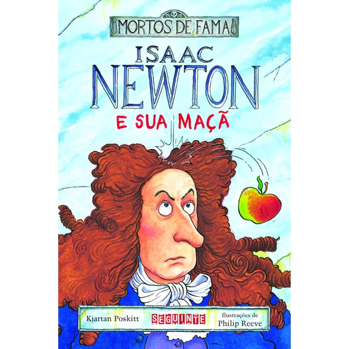 ISAAC NEWTON E SUA MAÇÃ