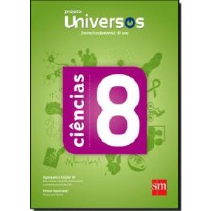 PROJETO UNIVERSOS   CIENCIAS   8 ANO   EF II   02 ED