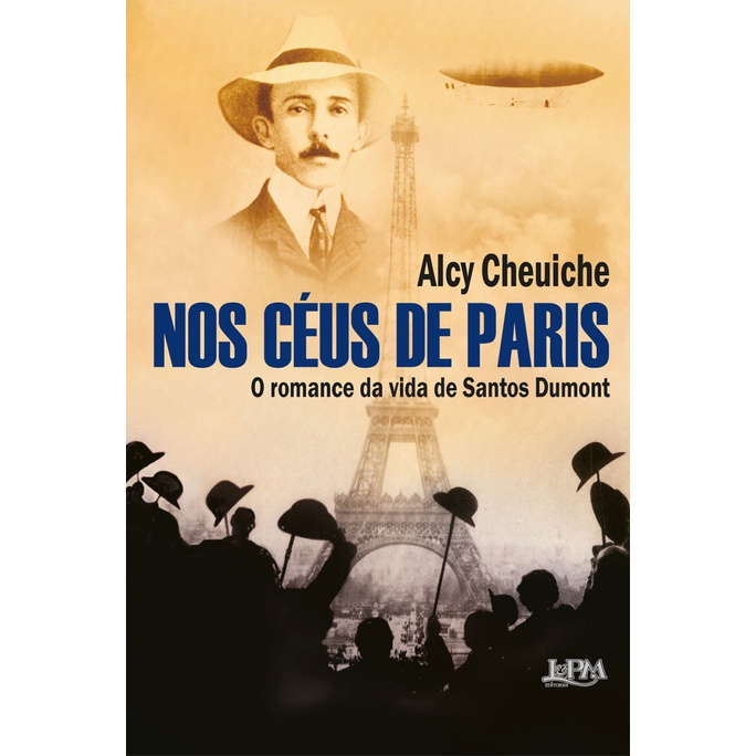 NOS CÉUS DE PARIS O ROMANCE DA VIDA DE SANTOS DUMONT - Books & Magazines