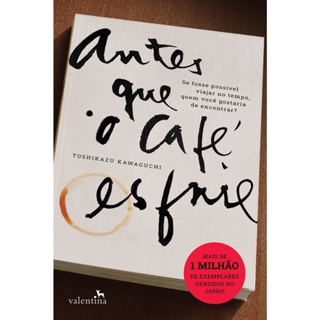 Antes que o café esfrie - Valentina em Oferta na Shopee