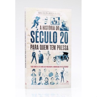 A História do Século 20 Para Quem Tem Pressa | Nicola Chalton e Meredith MacArdle