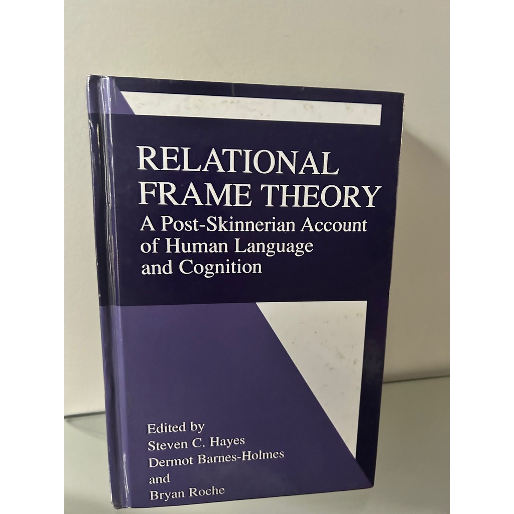 Relational Frame Theory: A Post-skinnerian Account Of Human Language And Cognition de Steven C Hayes PhD ... 7157650