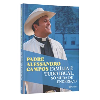 FAMILIA E TUDO IGUAL SO MUDA DE ENDERECO - PLANETA