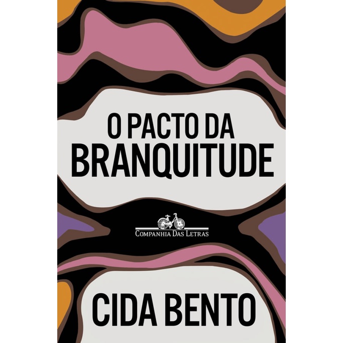O PACTO DA BRANQUITUDE
