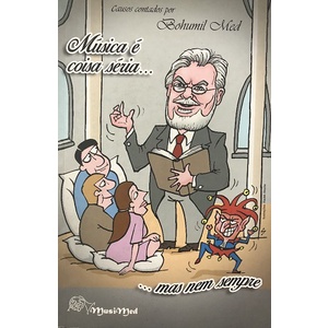 Música é Coisa Séria...Mas Nem Sempre de Bohumil Med