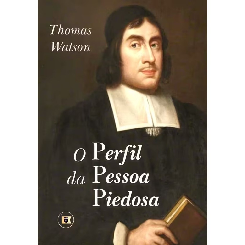 O Perfil da Pessoa Piedosa | Thomas Watson em Oferta na Shopee