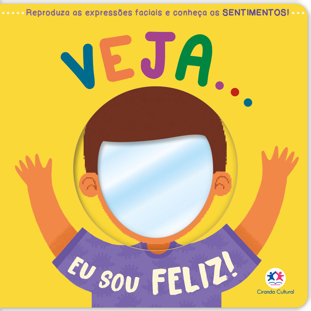 Veja... Eu sou feliz! - Ciranda Cultural