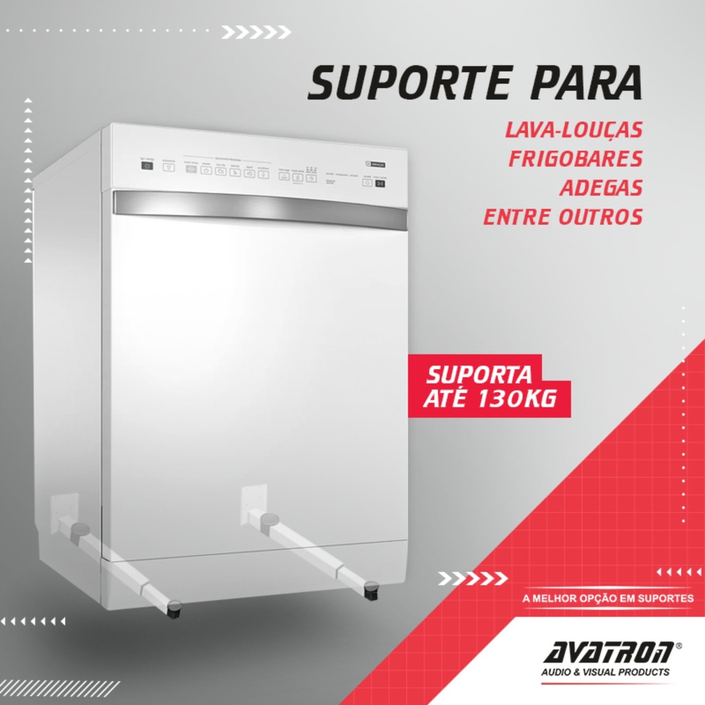 SUPORTE PARA LAVA-LOUÇAS, FRIGOBARES, ADEGAS, ENTRE OUTROS