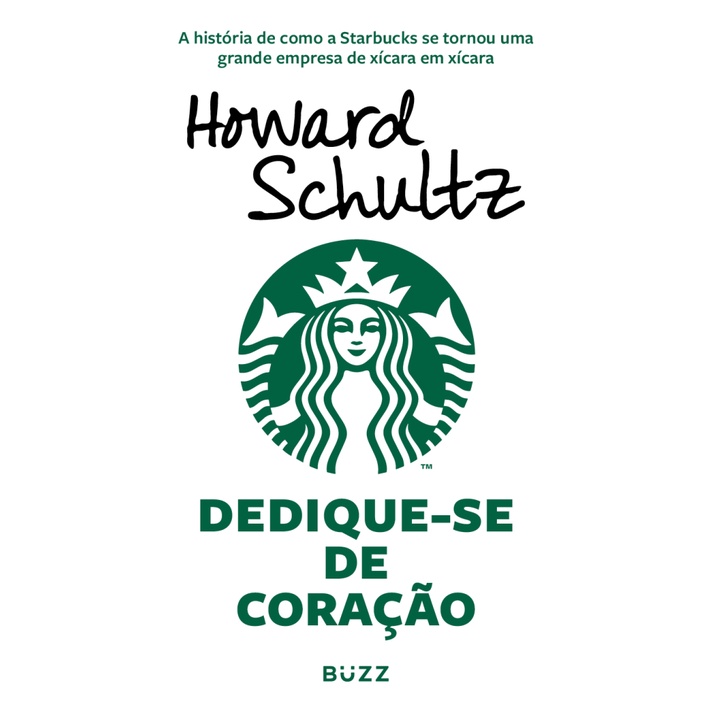 DEDIQUE SE DE CORAÇÃO A HISTÓRIA DE COMO A STARBUCKS SE TORNOU UMA GRANDE EMPRESA DE XÍCARA EM XÍCARA em Oferta na Shopee