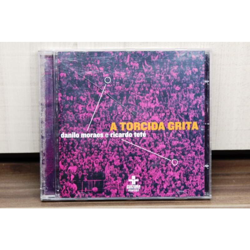 CD Danilo Moraes e Ricardo Teté - A Torcida Grita
