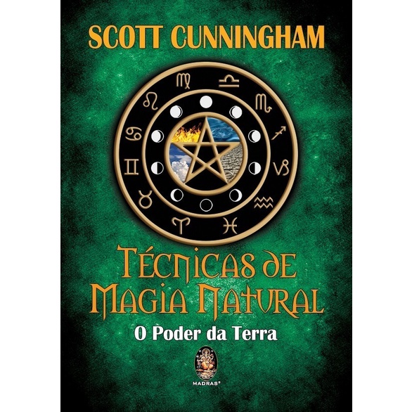 Técnicas De Magia Natural | O Poder Da Terra - Scott Cunningham