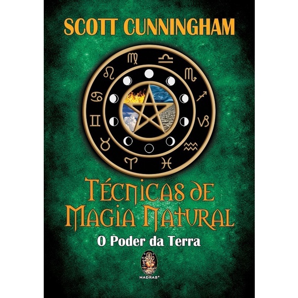 Técnicas De Magia Natural | O Poder Da Terra - Scott Cunningham