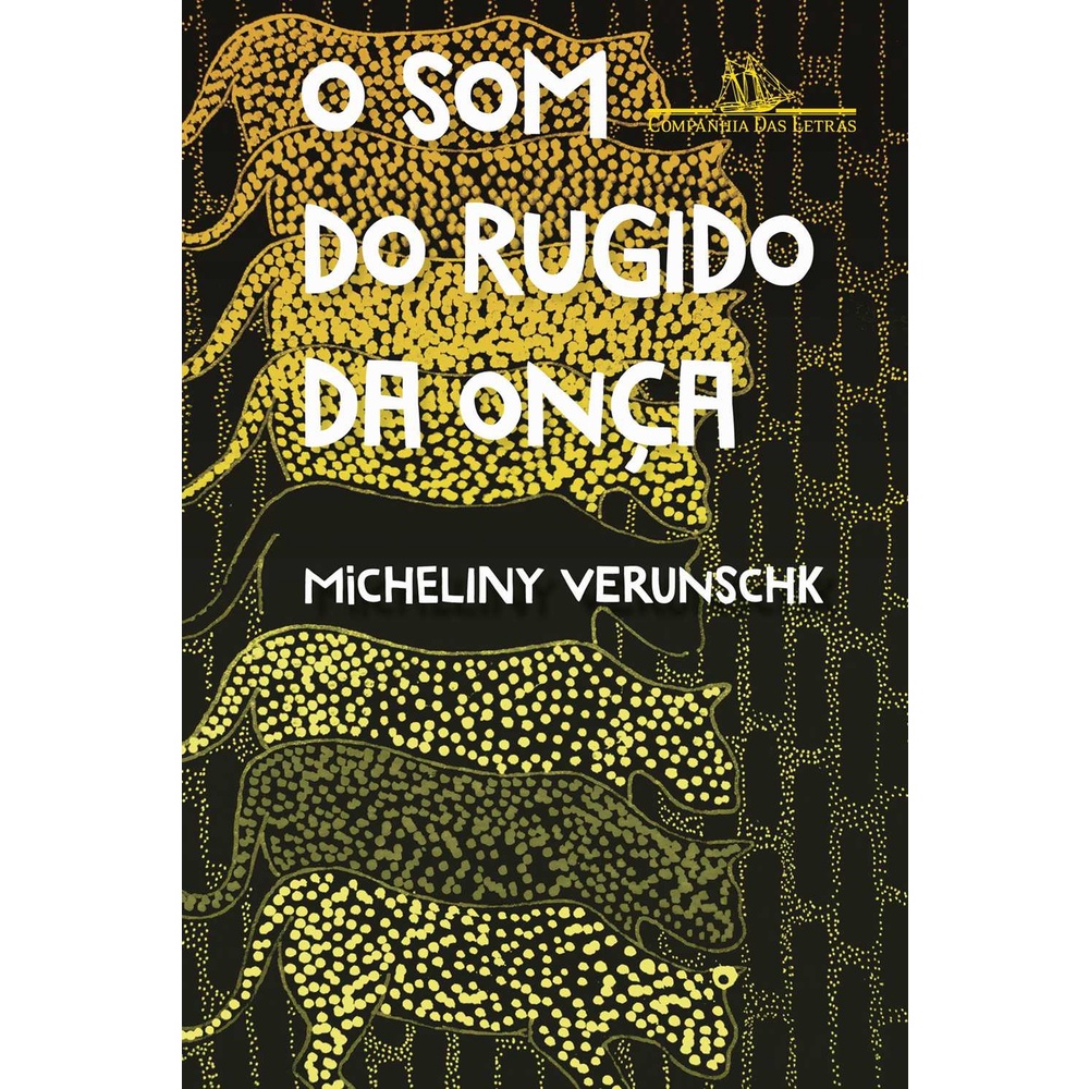 O som do rugido da onça – Vencedor Jabuti 2022