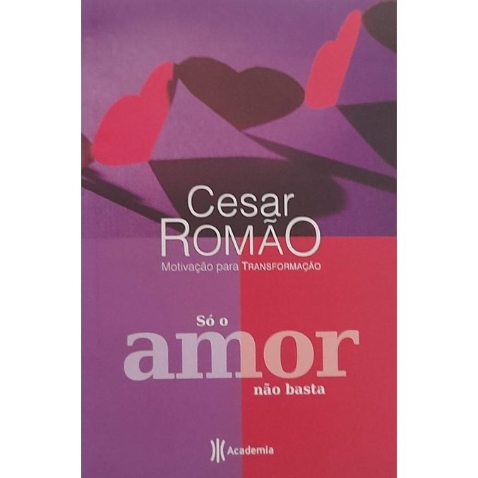 Livro Só o amor não basta (Livro Novo, Lacrado)