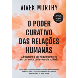 PODER CURATIVO DAS RELACOES HUMANAS, O - SEXTANTE