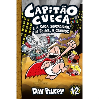 Capitão cueca e a saga sensacional de fedor, o grande – vol. 12 em cores! em Oferta na Shopee