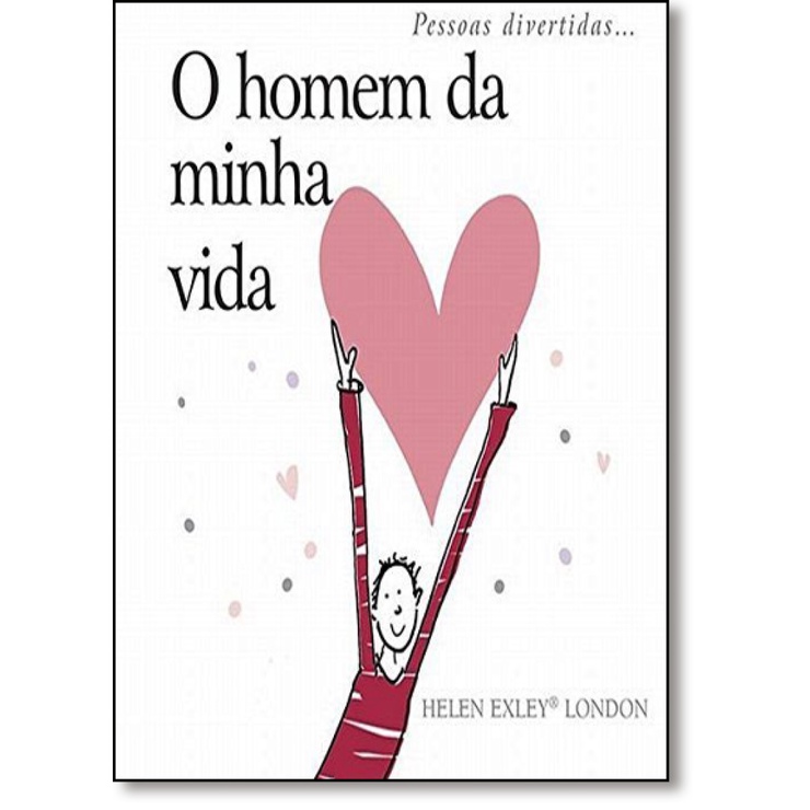 O homem da minha vida