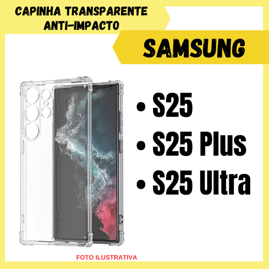 Capa Capinha Case Transparente Anti Impacto Samsung Galaxy S25 / S25 Plus / S25 Ultra