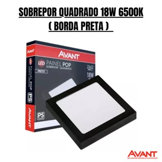 PAINEL SOBREPOR QUADRADO 18W BORDA PRETA - AVANT em Oferta na Shopee