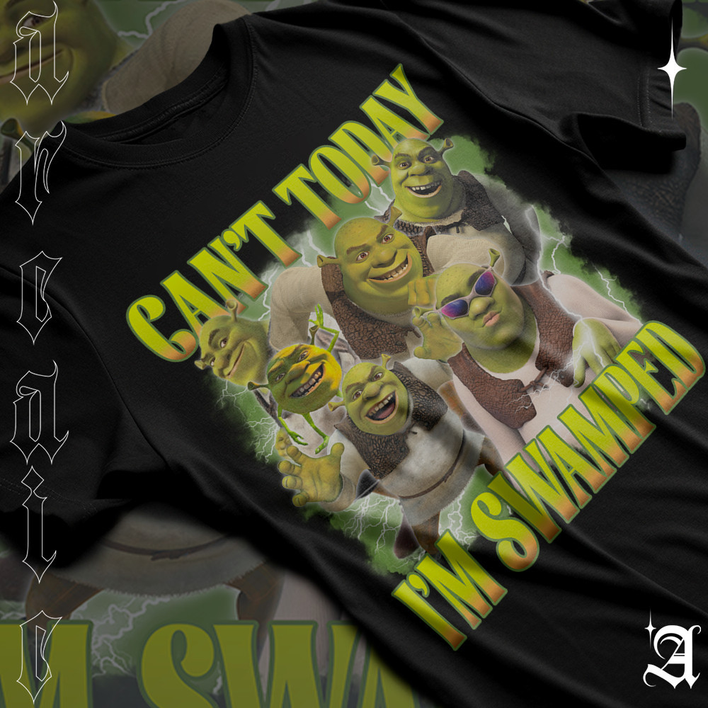 Camiseta Qualidade    Filme Shrek Meme Não posso hoje Estou Inundado Can't Today I'm Swamped Cartoon  Envio Rapido em Oferta na Shopee