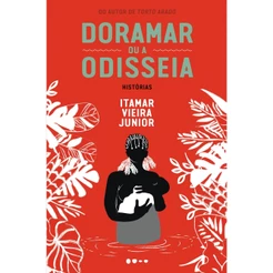 Doramar ou a odisseia - Todavia
