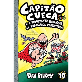 CAPITÃO CUECA E A REVOLTANTE REVANCHE DA ROBOCUECA RADIOATIVA   EM CORES! em Oferta na Shopee