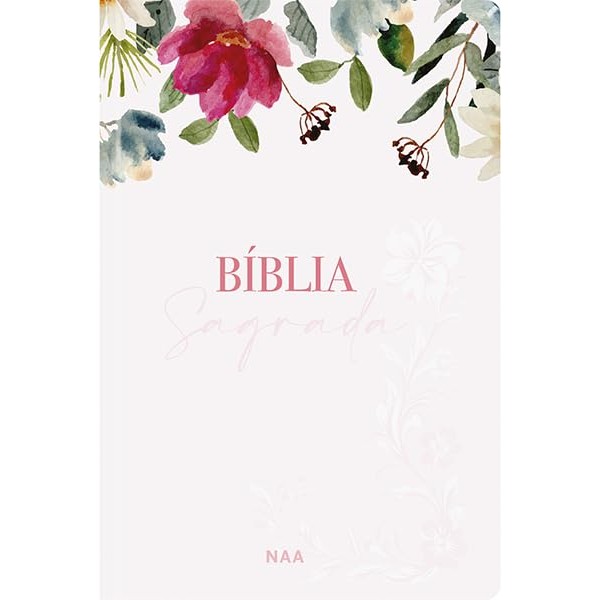 Bíblia Sagrada NAA | Letra Normal | Capa Dura | Flores Rosa em Oferta na Shopee