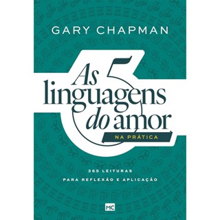 5 LINGUAGENS DO AMOR NA PRATICA, AS - MUNDO CRISTAO